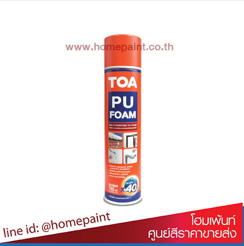 ทีโอเอ พียูโฟม สเปรย์ 750ml / TOA PU Foam 750ml